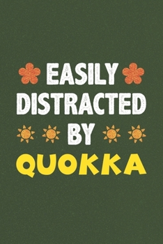 Easily Distracted By Quokka: Quokka Lovers Funny Gifts Dot Grid Journal Notebook 6x9 120 Pages