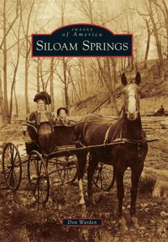 Siloam Springs - Book  of the Images of America: Arkansas