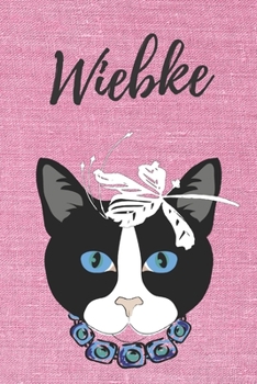 Wiebke Notizbuch Katze / Malbuch / Tagebuch / Kritzelbuch / Journal / DIN A5 / Geschenk: individuelles personalisiertes blanko Mädchen & Frauen Namen ... Geschenk für Frauen. (German Edition)