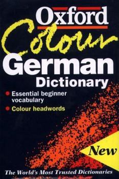 Paperback The Oxford Colour German Dictionary: German-English, English-German = Deutsch-Englisch, Englisch-Deutsch Book