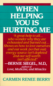 Mass Market Paperback When Helping You is Hurting Me Book