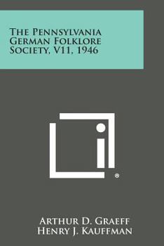 Paperback The Pennsylvania German Folklore Society, V11, 1946 Book