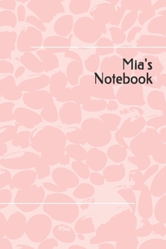 Mia Personalised Notebook: Mia Themed Notebook/ Journal/ Notepad/ Diary For Teens, Adults and Kids | 100 Black Lined Pages | 6 x 9 inches