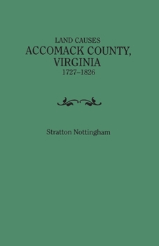 Paperback Land Causes, Accomack County, Virginia, 1727-1826 Book