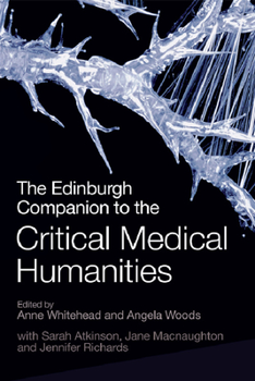 Hardcover The Edinburgh Companion to the Critical Medical Humanities Book