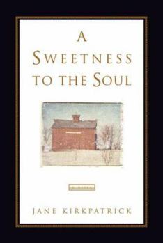 Paperback A Sweetness to the Soul Book