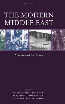 Hardcover The Modern Middle East: A Sourcebook Book