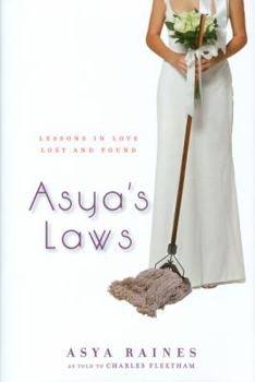Hardcover Asya's Laws: Lessons in Love Lost and Found Book
