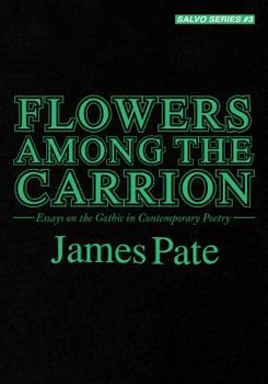 Paperback Flowers Among the Carrion Book