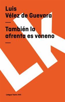 Paperback También la afrenta es veneno [Spanish] Book