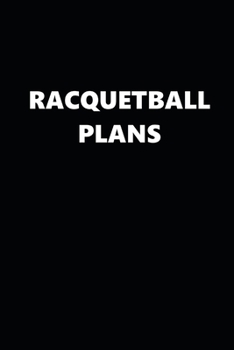 2020 Daily Planner Sports Theme Racquetball Plans Black White 388 Pages: 2020 Planners Calendars Organizers Datebooks Appointment Books Agendas