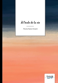Paperback À l'école de la vie [French] Book