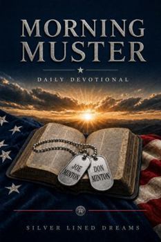 Paperback Morning Muster Daily Devotional: A Daily Devotional Book