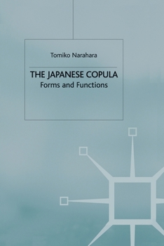 Paperback The Japanese Copula: Forms and Functions Book