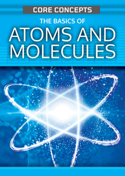 Library Binding The Basics of Atoms and Molecules Book