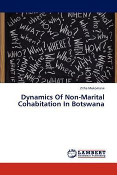 Paperback Dynamics Of Non-Marital Cohabitation In Botswana Book