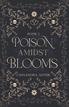 Paperback Poison Amidst Blooms: Deadly Fae Duology - Book 2 Book