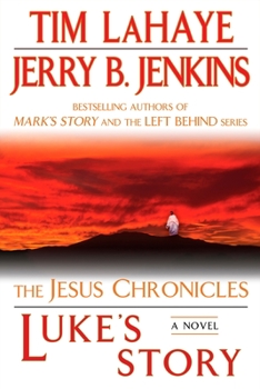 Luke's Story - Book #3 of the Jesus Chronicles