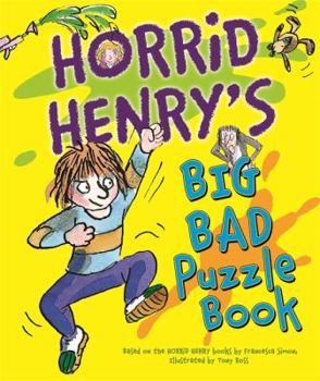 Paperback Horrid Henry's Big Bad Puzzle Book