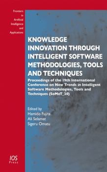 Paperback Knowledge Innovation Through Intelligent Software Methodologies, Tools and Techniques: Proceedings of the 19th International Conference on New Trends ... Intelligence and Applications (IOS Press)) Book