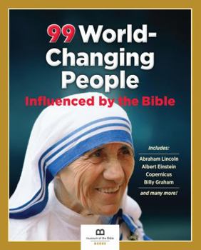 Paperback 99 World-Changing People Influenced by the Bible Book