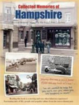 Paperback Collected Memories Of Hampshire Book