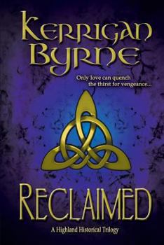 Reclaimed - Book #2 of the Highland Magic Historicals