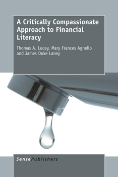 Paperback A Critically Compassionate Approach to Financial Literacy Book