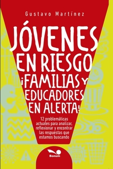 Paperback Jóvenes En Riesgo: ¡familias y educadores en alerta! [Spanish] Book