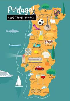 Paperback Portugal Kids Travel Journal: Diary for Children to Write In with Prompts Log Book for Doodling, Drawing, Sketching & Writing, Small Lined Notebook Book