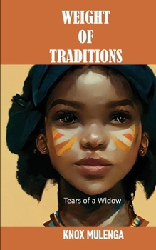 Paperback Weight of Traditions: Tears of a Widow Book