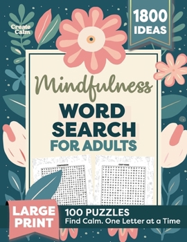 Mindfulness Word Search for Adults: Relaxing Puzzle Book for Stress & Anxiety Relief | Create Calm & Positivity in Your Life
