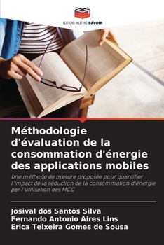 Paperback Méthodologie d'évaluation de la consommation d'énergie des applications mobiles [French] Book