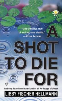 Mass Market Paperback A Shot to Die for Book