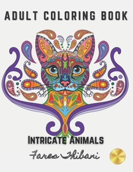 Paperback Intricate Animals: Adult Coloring Book - Spiritual. Mindful. Book