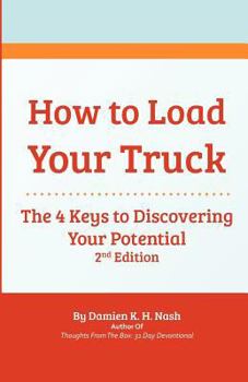 Paperback How to Load Your Truck: The 4 Keys to Discovering Your Potential Book