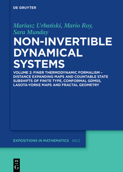 Hardcover Finer Thermodynamic Formalism - Distance Expanding Maps and Countable State Subshifts of Finite Type, Conformal Gdmss, Lasota-Yorke Maps and Fractal G Book