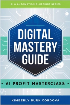 Paperback Digital Mastery Guide: AI Profit Masterclass Book