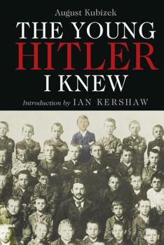 Paperback The Young Hitler I Knew: The Memoirs of Hitler's Childhood Friend Book