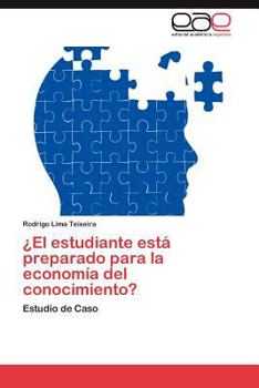 Paperback El Estudiante Esta Preparado Para La Economia del Conocimiento? [Spanish] Book