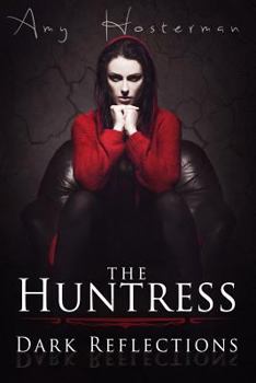 Paperback The Huntress: Dark Reflections Book