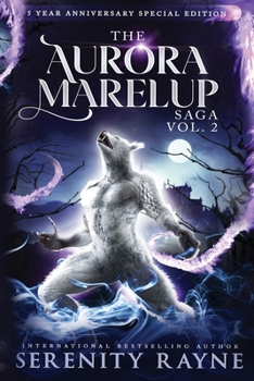 Paperback The Aurora Marelup Complete Saga Omnibus Vol 2: Five Year Anniversary Special Edition Book