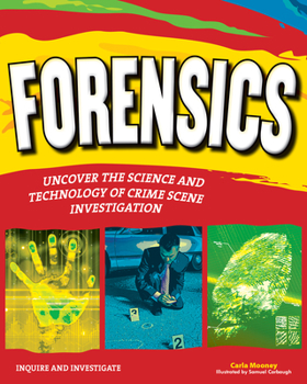 Paperback Forensics: Uncover the Science and Technology of Crime Scene Investigation Book