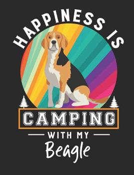 Paperback Happiness Is Camping with My Beagle: Beagle Dog School Notebook 100 Pages Wide Ruled Paper Book