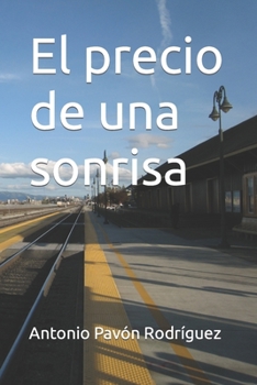 El precio de una sonrisa (Spanish Edition)