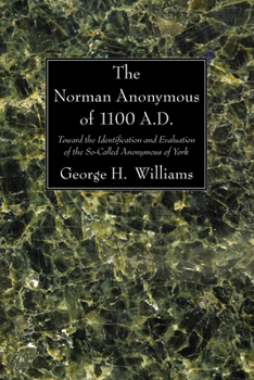 Paperback The Norman Anonymous of 1100 A.D. Book