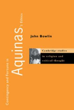 Hardcover Contingency and Fortune in Aquinas's Ethics Book