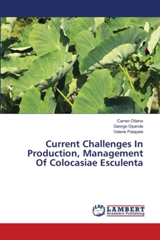 Paperback Current Challenges In Production, Management Of Colocasiae Esculenta Book