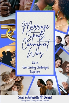 Paperback Marriage Stands, Commitment Wins: Vol. 2: Overcoming Challenges Together Book