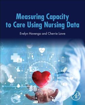 Paperback Measuring Capacity to Care Using Nursing Data Book